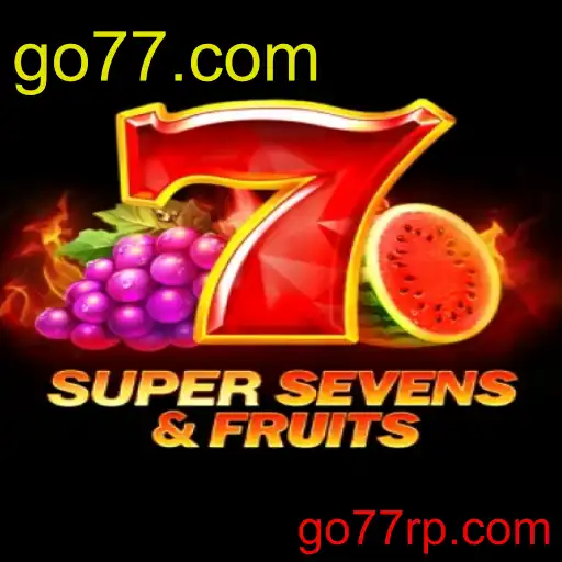 Menjelajahi Dunia Permainan 7SuperSevensFruits dengan Fokus pada go77.com